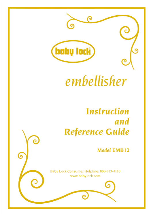 Baby Lock Embellisher (EMB12) Instruction Manual