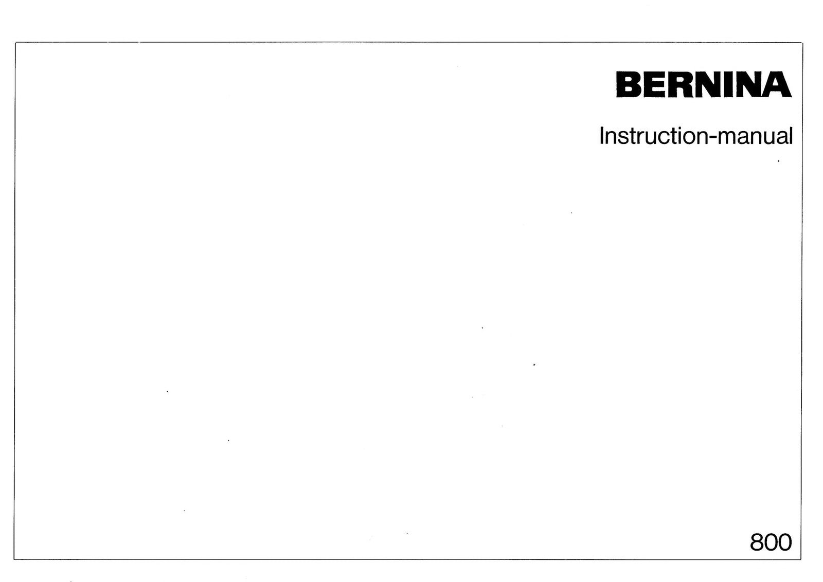 Bernina 800 Instruction Manual