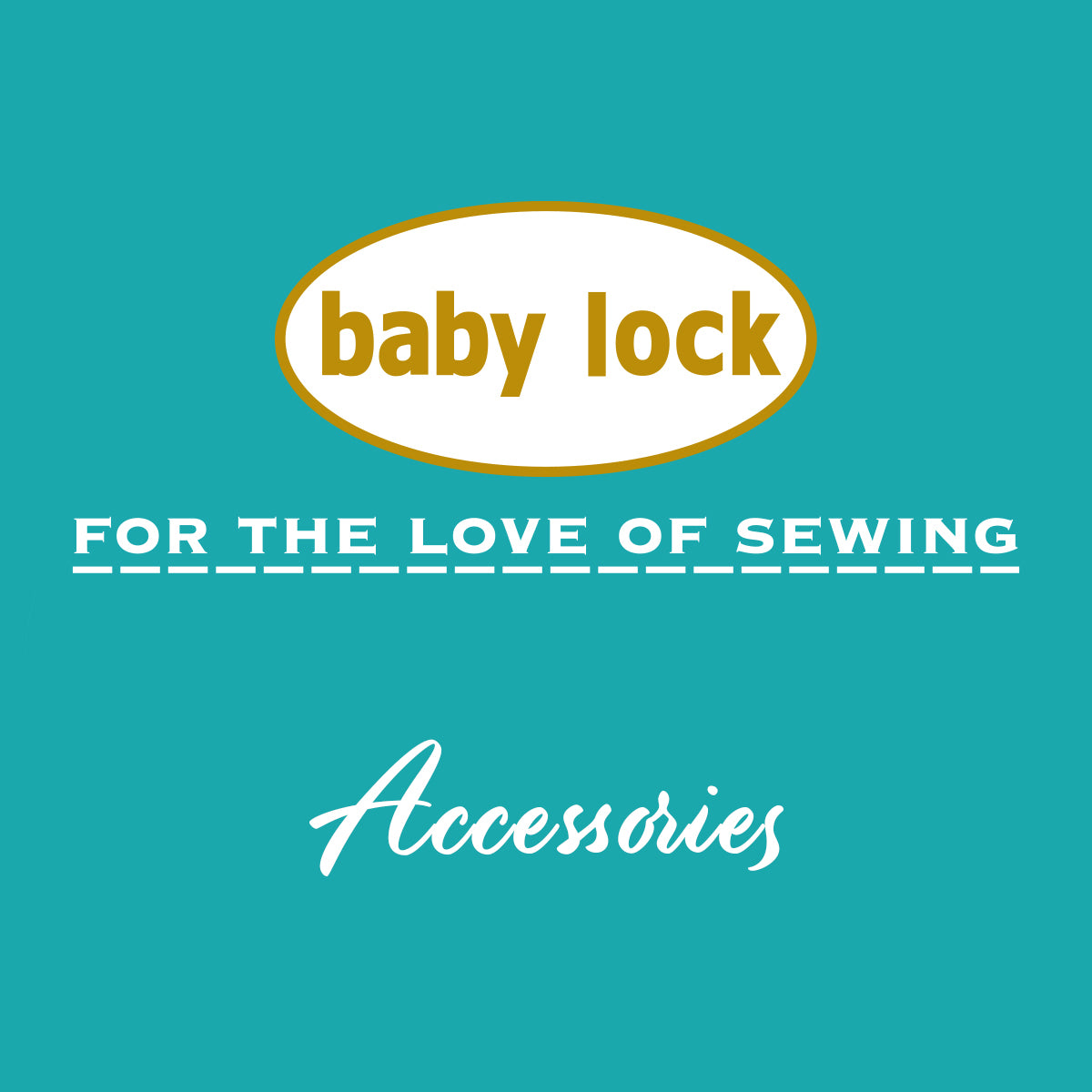 Baby Lock Accessories