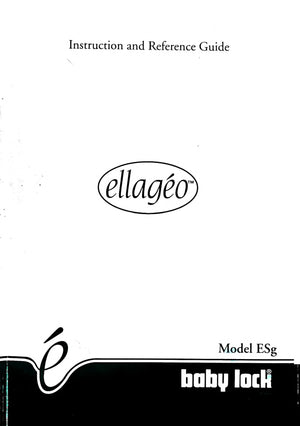 Baby Lock Ellageo (ESG) Instruction Manual