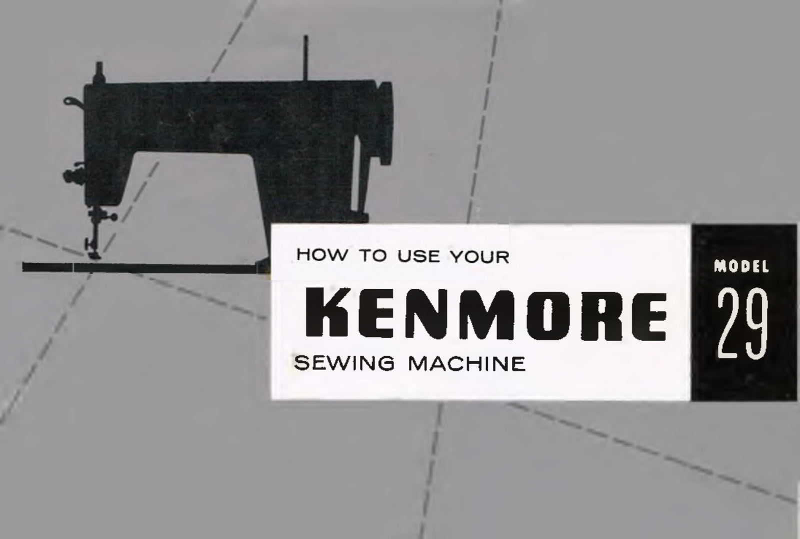 Kenmore Model 29 Instruction Manual