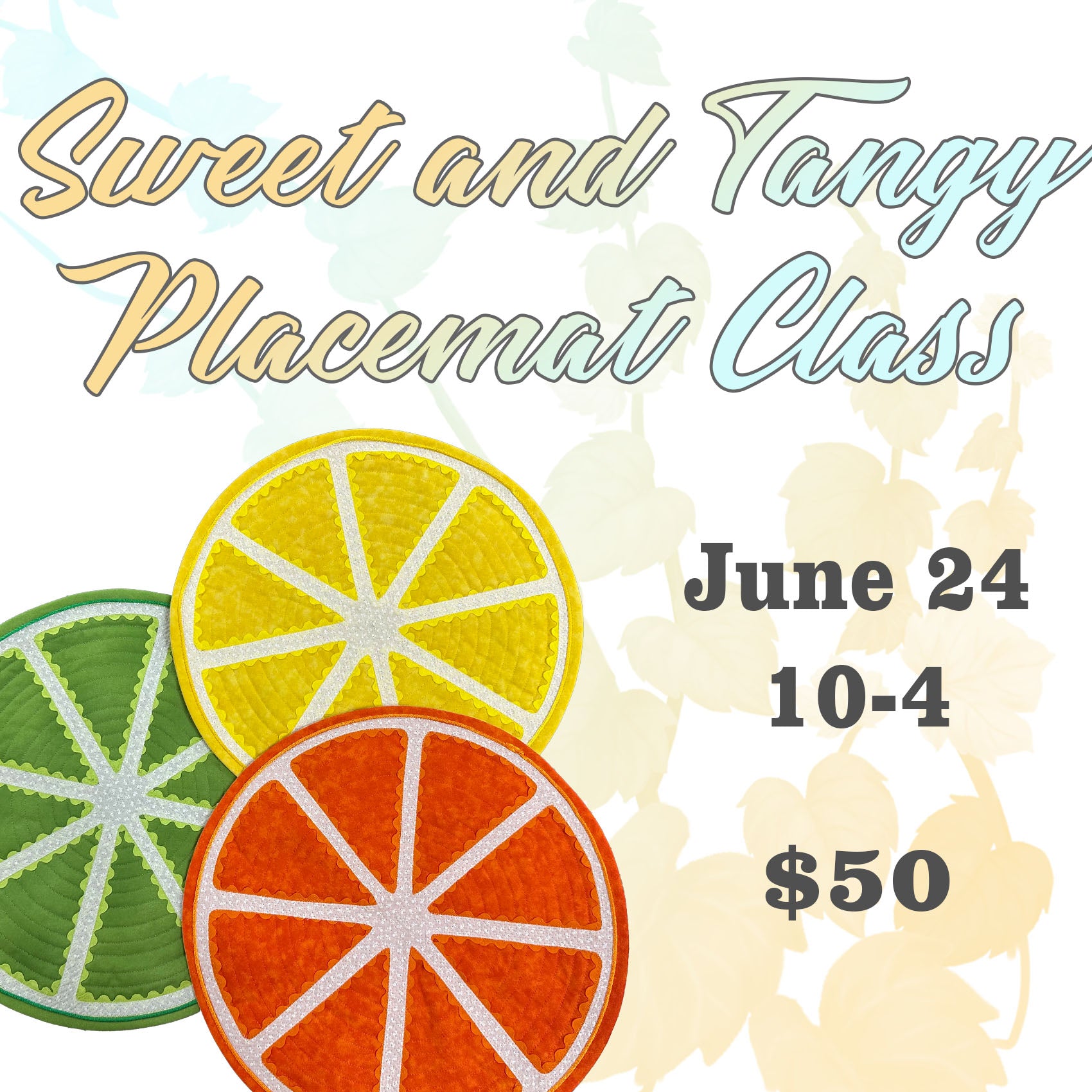 Sweet and Tangy Placemat Class