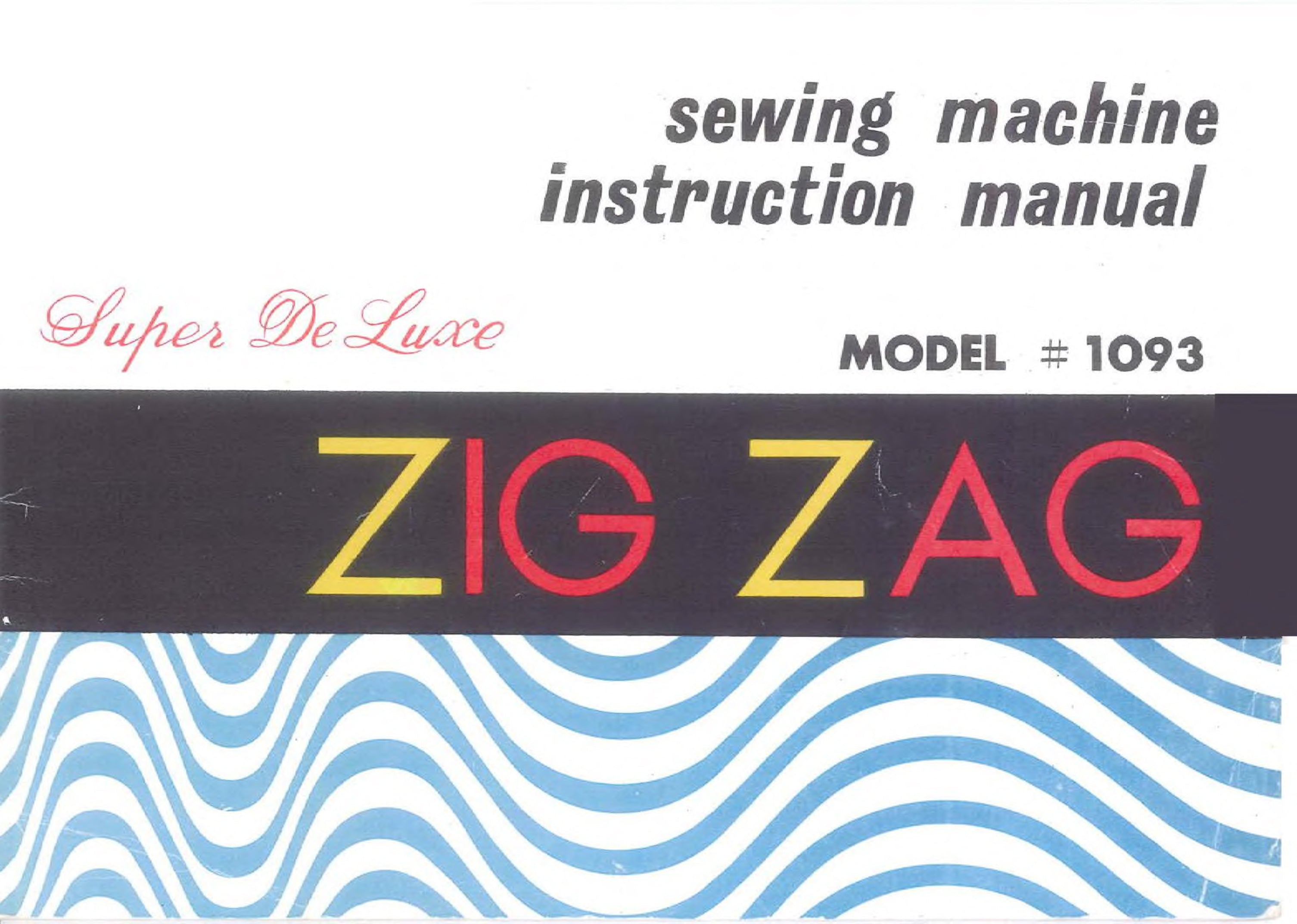 Super Deluxe Model 1093 Instruction Manual
