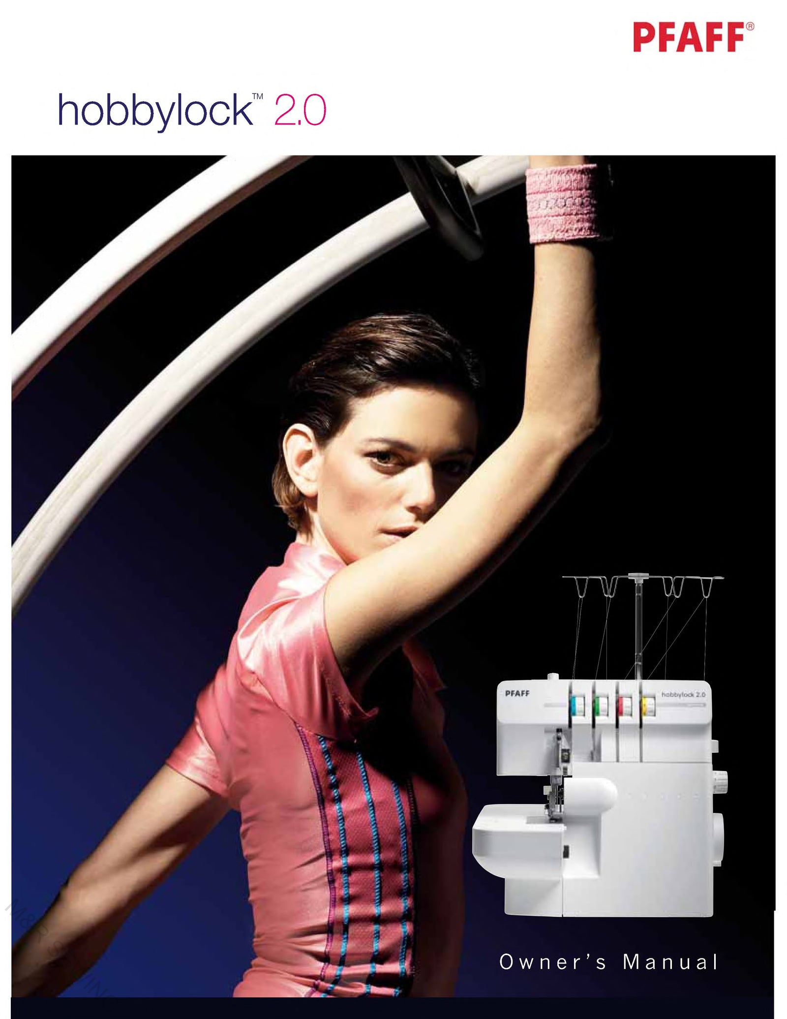 Pfaff HobbyLock 2.0 Instruction Manual