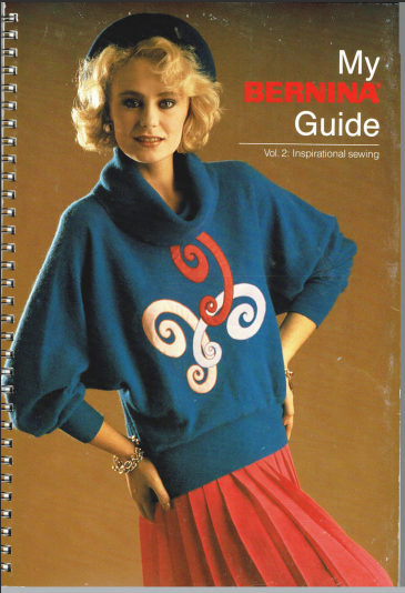 Inspirational Sewing Guide, Bernina Vol 2