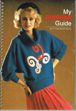 Inspirational Sewing Guide, Bernina Vol 2