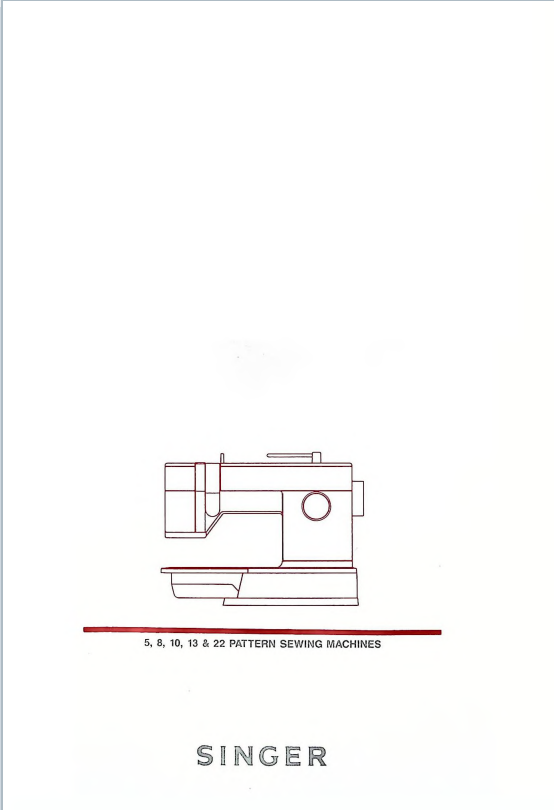 Instruction Manual, Singer 5, 8, 10, 13, 22 Pattern Machines