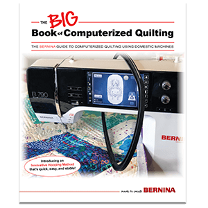 Bernina's BIG Book of Computerized Quilting