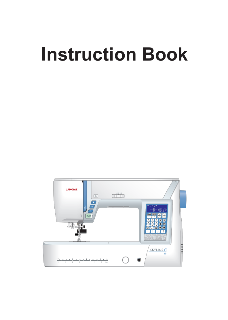 Janome Skyline S5 Instruction Manual