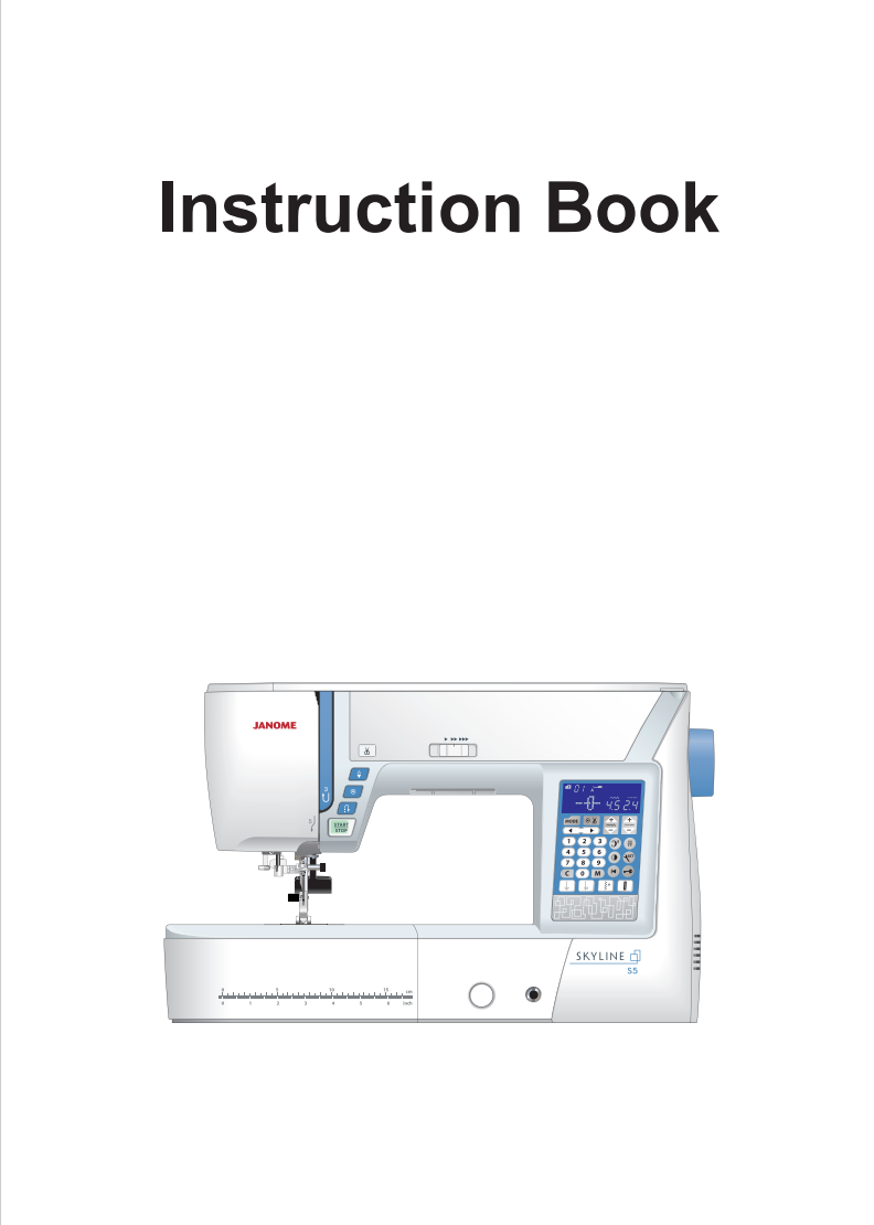 Instruction Manual, Janome Skyline S5