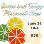 Sweet and Tangy Placemat Class