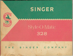 Singer Style-O-Matic 328 Instruction Manual