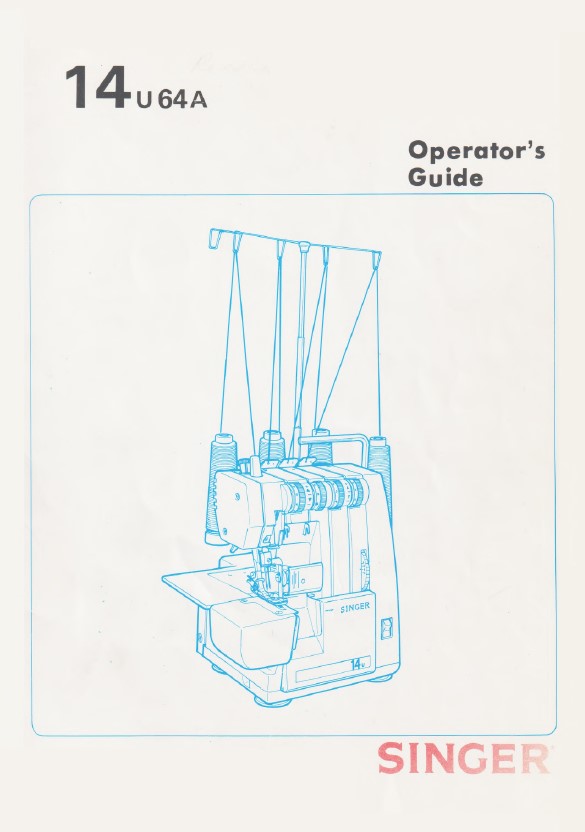 Singer 14u64A Serger Instruction Manual