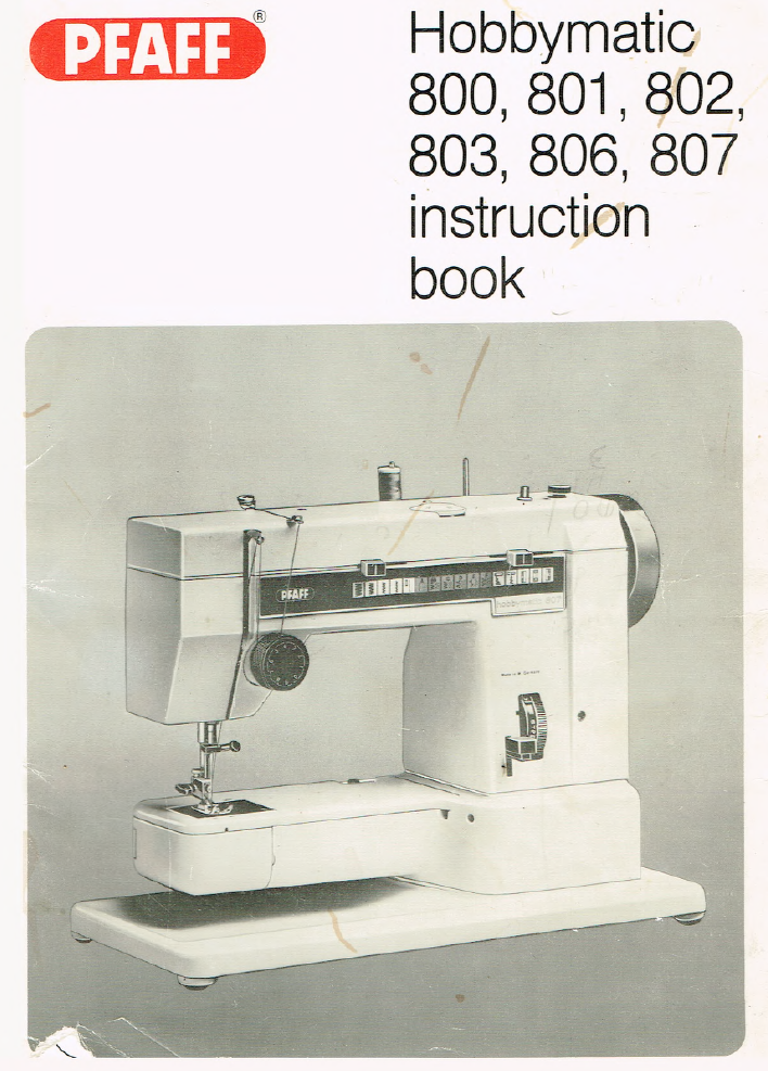 Pfaff 800/801/802/803/806/807 Instruction Manual