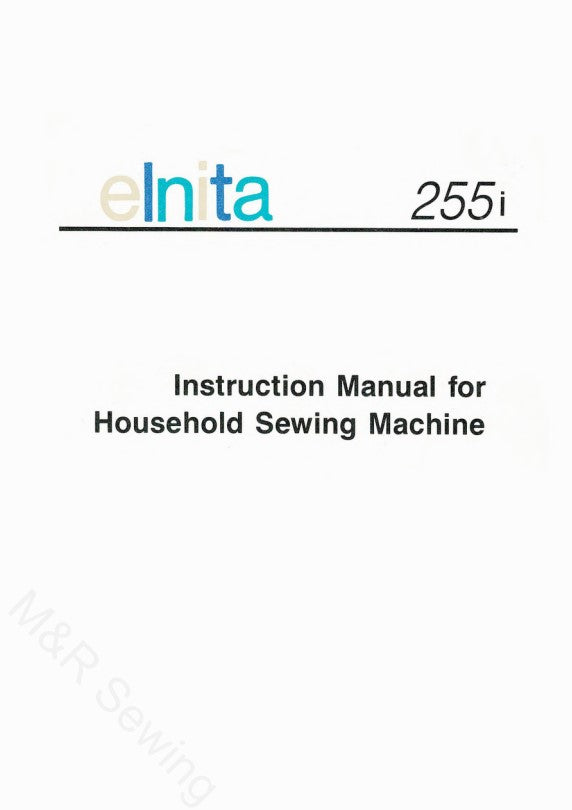 Instruction Manual, Elnita 255i mrsewing