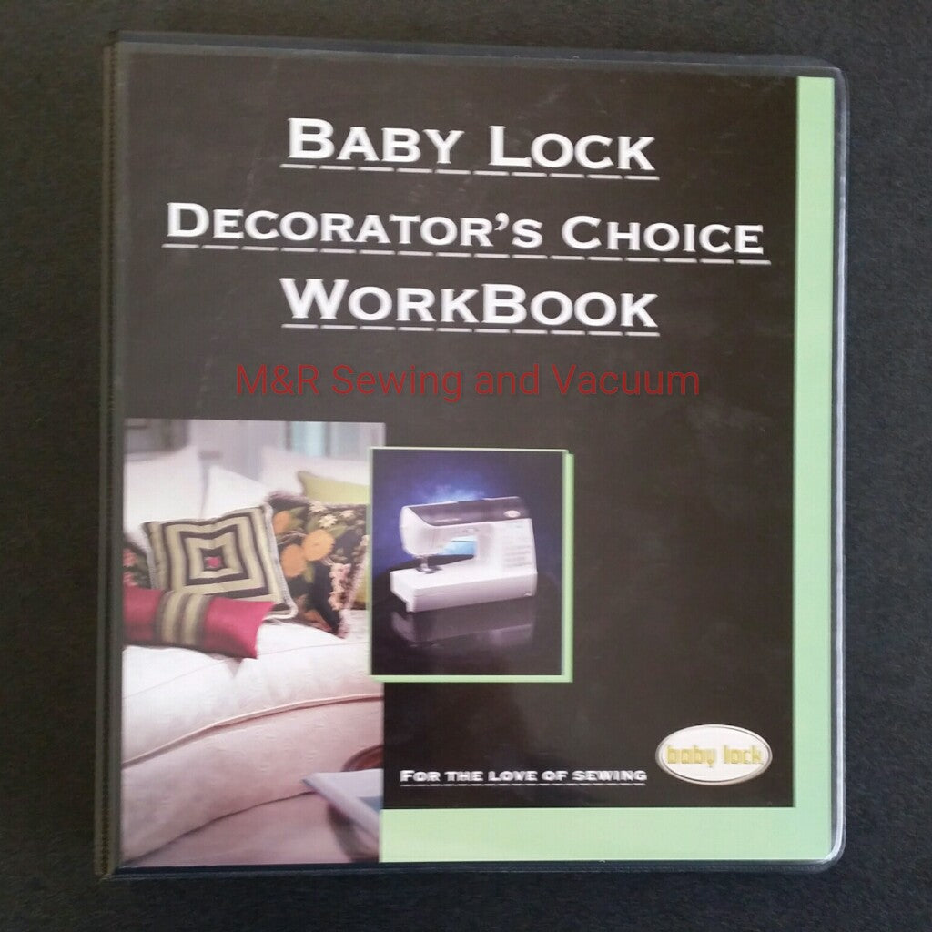 Inspirational Guide (WorkBook) Baby Lock Decorator's Choice 2