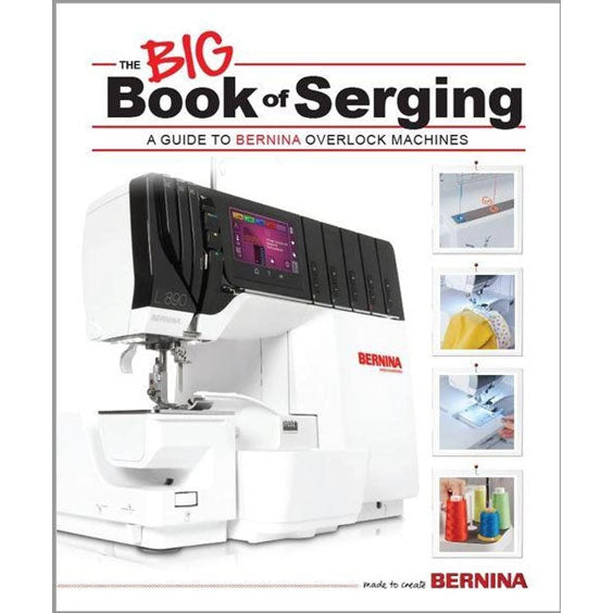 Bernina's Big Book of Serging
