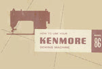 Sears Kenmore Model 86 Instruction Manual