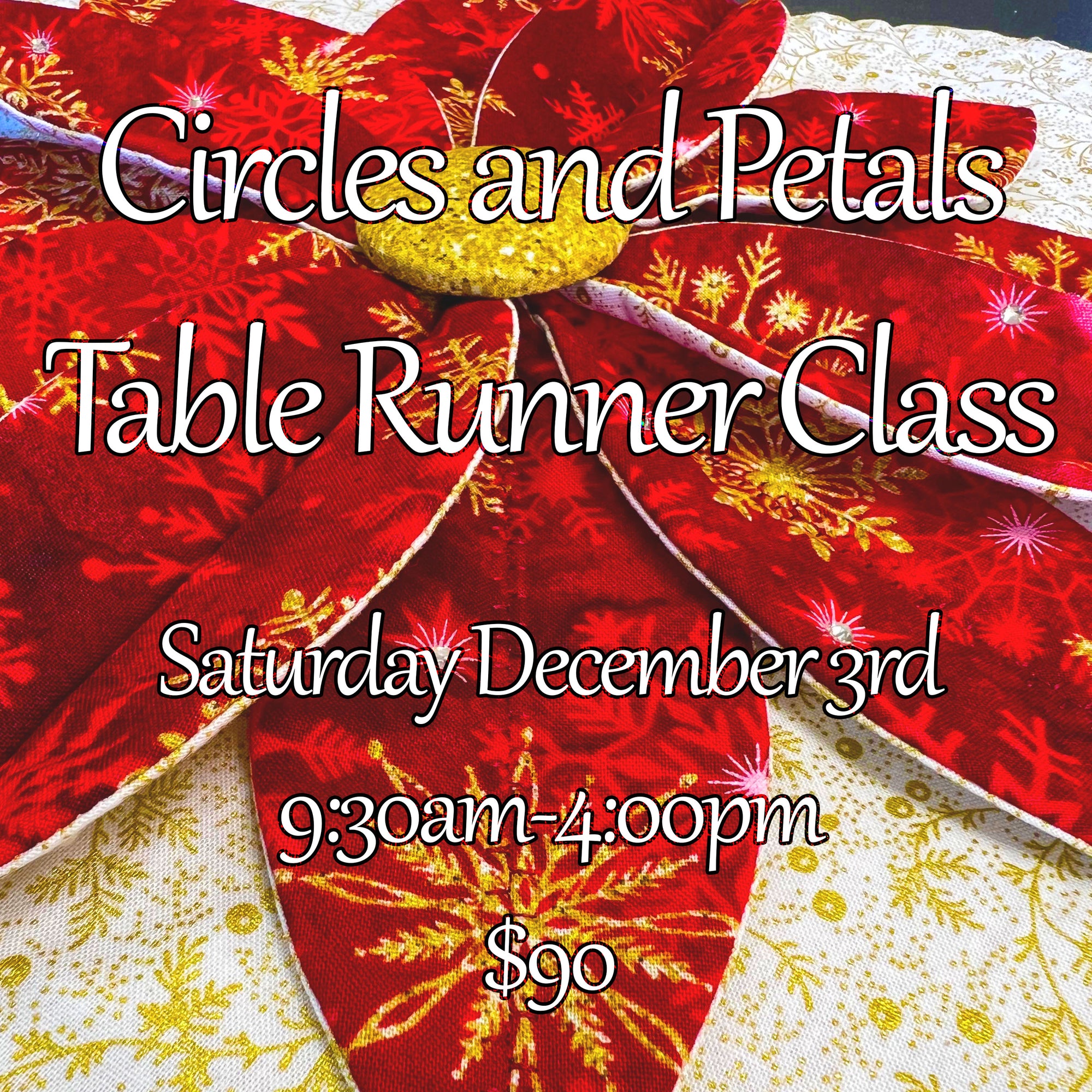 Circles and Petals Table Runner Class