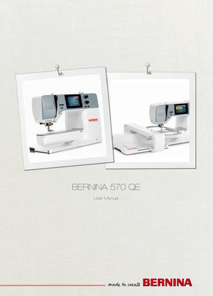 Instruction Manual, Bernina 570QE