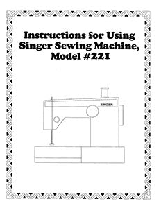 Singer 221 Instruction Manual