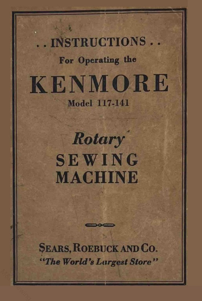 Instruction Manual, Kenmore 117-141 Rotary Sewing Machine
