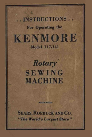 Instruction Manual, Kenmore 117-141 Rotary Sewing Machine