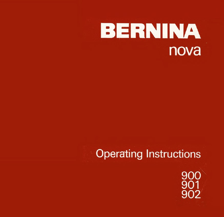 Instruction Manual, Bernina 900,901,902