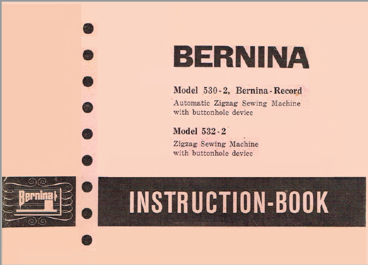 Bernina 530-2/532-2 Instruction Manual