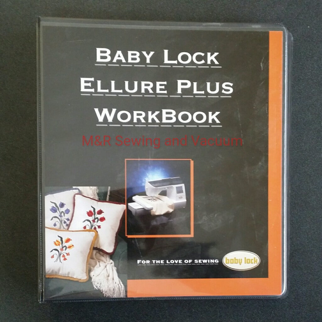 Inspirational Guide (WorkBook) Baby Lock Ellure Plus