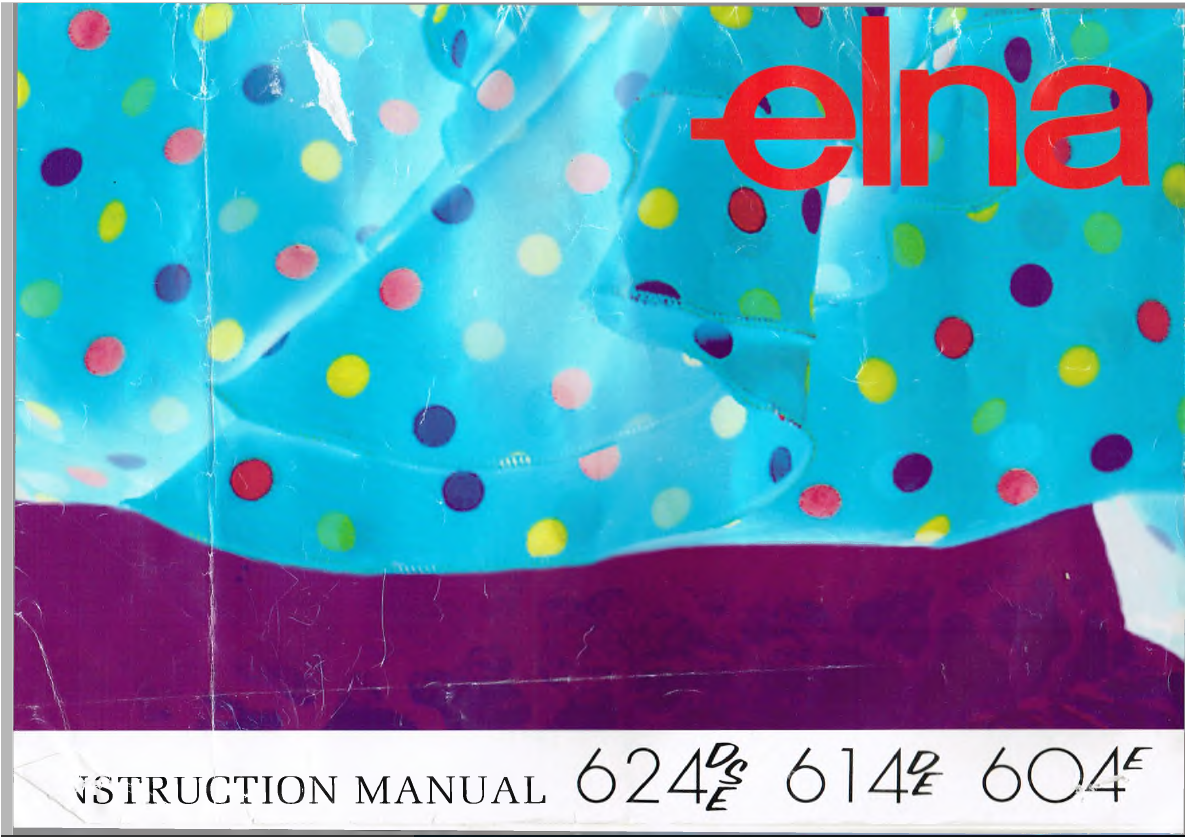 Elna 624DSE/614DE/604E Instruction Manual