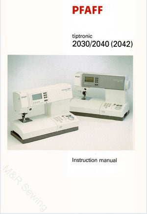 Instruction Manual, Pfaff 2030,2040,2042