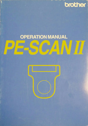 Brother PE-Scan II Instruction Book