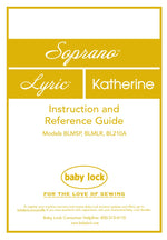 Baby Lock Soprano/Lyric/Katherine Instruction Manual