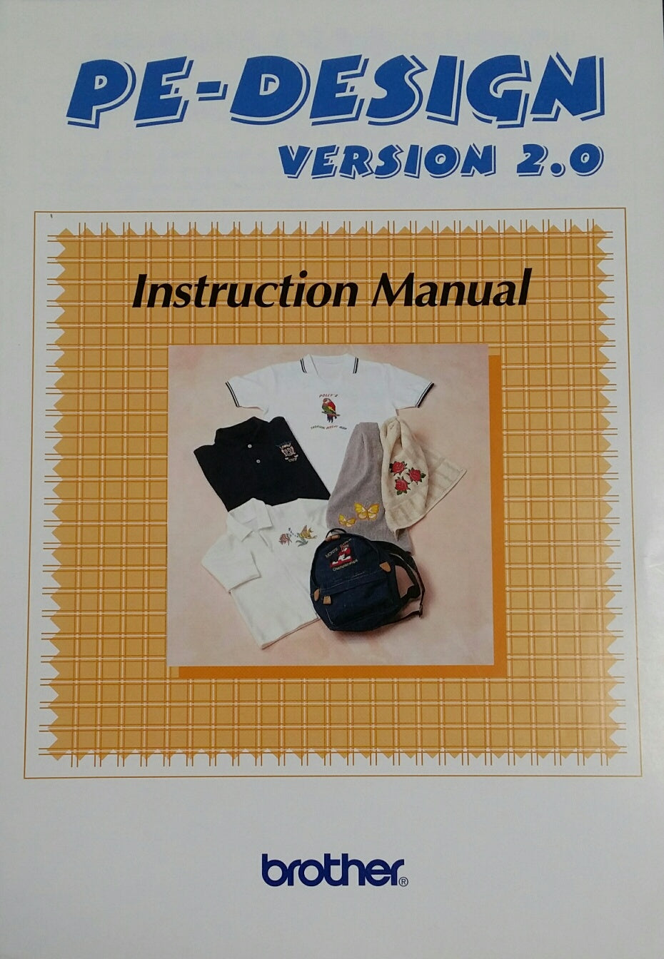 Brother PE-Design Ver. 2.0 Instruction Book