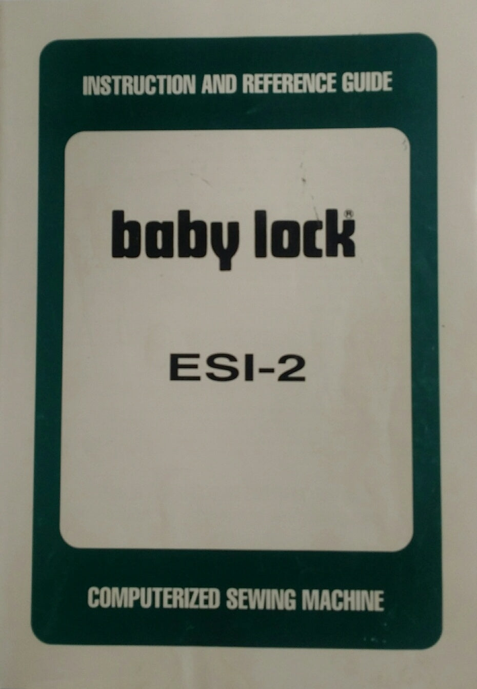 Baby Lock ESI-2 Instruction Book