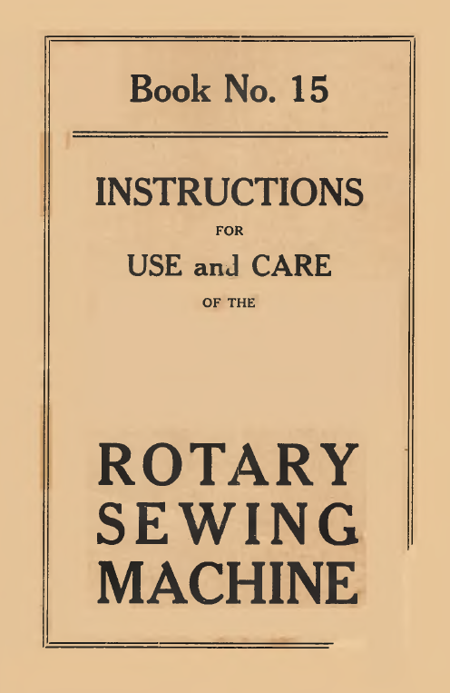 Rotary Sewing Machine Instruction Manual No. 15