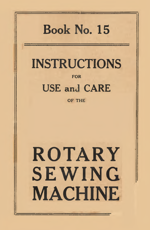Instruction Book Rotary Sewing Machine No.15