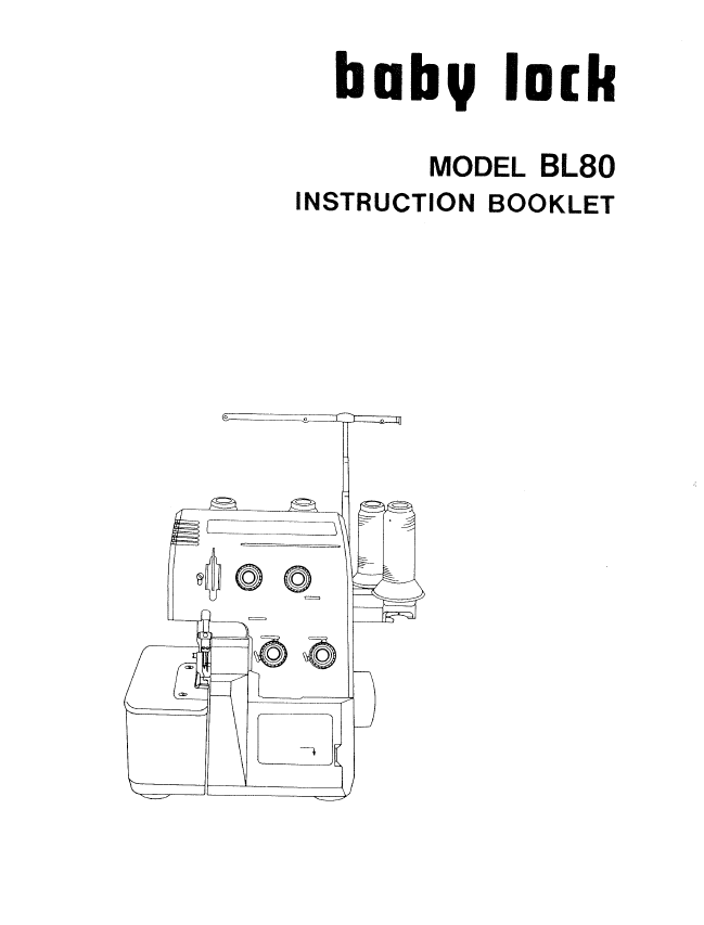Instruction Manual, Baby Lock, BL80